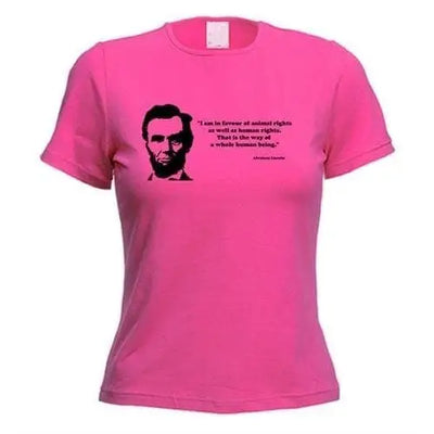 Abraham Lincoln Quote Women's Vegetarian T-Shirt S / Dark Pink