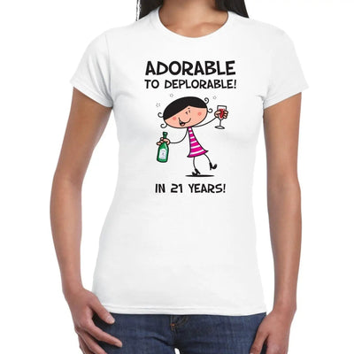Adorable To Deplorable Women's 21st Birthday Present T-Shirt XL