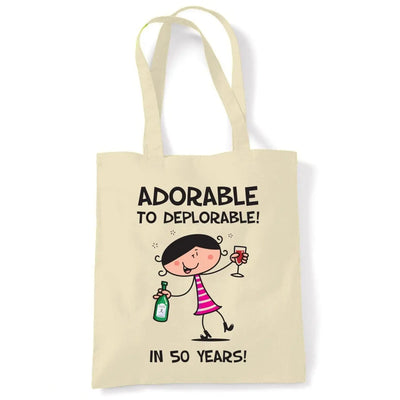 Adorable To Deplorable Women's 50th Birthday Present Shoulder Tote Bag