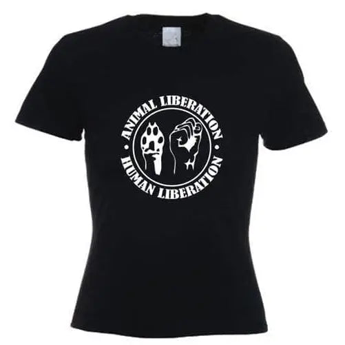 Animal Liberation, Human Liberation Ladies T-Shirt