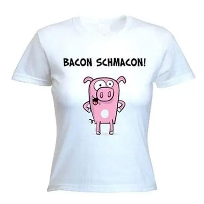 Bacon Schmacon! Women's Vegetarian T-Shirt