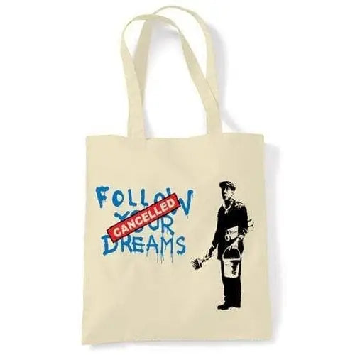 Banksy Follow Your Dreams Tote \ Shoulder Bag