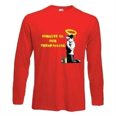Banksy Forgive Us Our Trespassing Long Sleeve T-Shirt