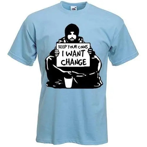 Banksy I Want Change Mens T-Shirt L / Light Blue