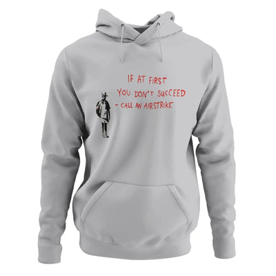 Banksy If At First You Don’t Succeed Hoodie - XL / Light
