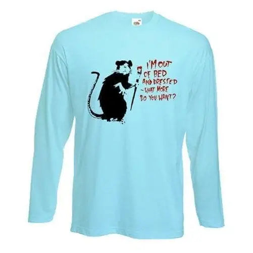 Banksy Im Out Of Bed And Dressed Rat Long Sleeve T-Shirt XL / Light Blue