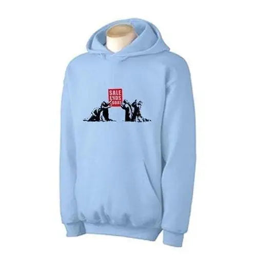 Banksy Sale Ends Today Hoodie S / Light Blue