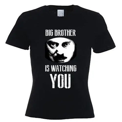 Big Brother Is Watching You Womens T-Shirt
