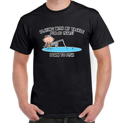 Born To Fish, Playing with my Tackle For 90 Years 90th Birthday Men's T-Shirt S