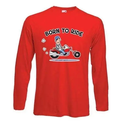 Born To Ride Biker Long Sleeve T-Shirt L / Red