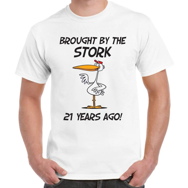 Brought By The Stork 21 Years Ago 21st Birthday Men&