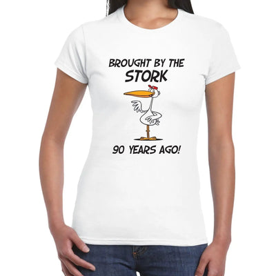Brought By The Stork 90 Years Ago 90th Birthday Women's T-Shirt M