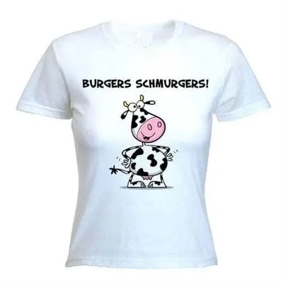 Burgers Schmurgers! Women's Vegetarian T-Shirt