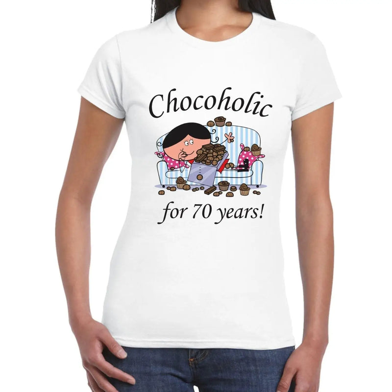 Chocoholic For 70 Years 70th Birthday Women&