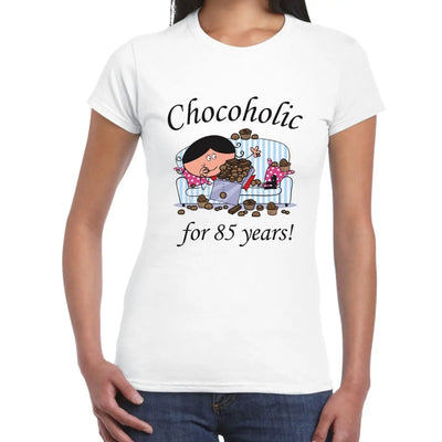 Chocoholic For 85 Years 85th Birthday Women's T-Shirt L