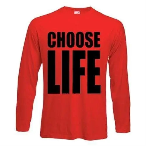 Choose Life Long Sleeve T-Shirt XL / Red
