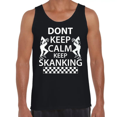 Don't Keep Calm Keep Skanking Ska Men's Tank Vest Top S / Black