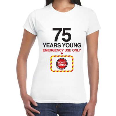 Don't Panic 75th Birthday Women's T-Shirt S