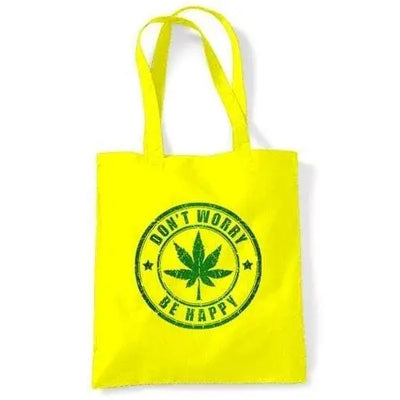 Don't Worry Be Happy Cannabis Shoulder Bag