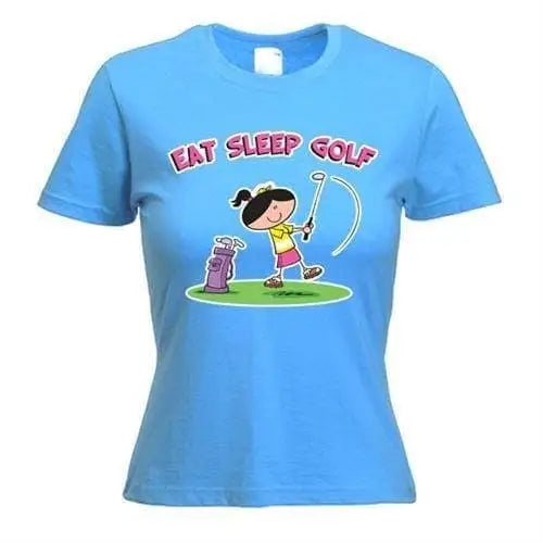 Eat Sleep Golf Women&
