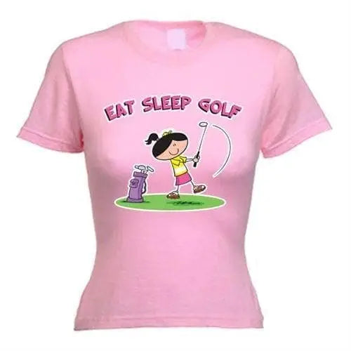 Eat Sleep Golf Women&