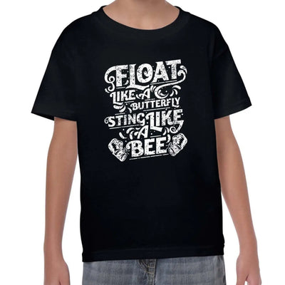 Float Like A Butterfly Sting Likee A Bee Boxing Children's T-Shirt 7-8