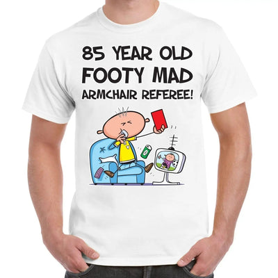Footy Mad Armchair Referee Men's 85th Birthday Present T-Shirt M