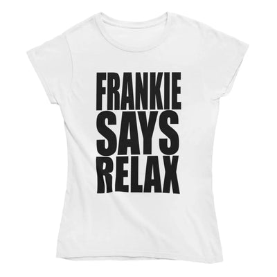 Frankie Says Relax Women’s T-Shirt - L / White - Womens