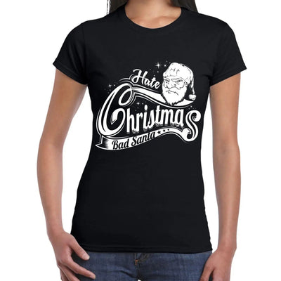 Hate Christmas Bad Santa Claus Bah Humbug Women's T-Shirt S