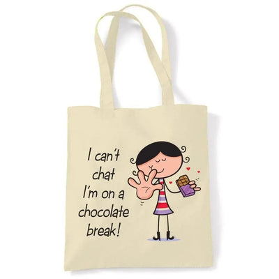 I Can't Chat, I'm On a Chocolate Break Cotton Shoulder Shopping Bag