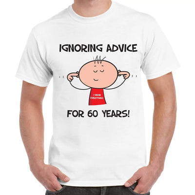 Ignoring Advice For 60 Years 60th Birthday Gifts Men's T-Shirt M