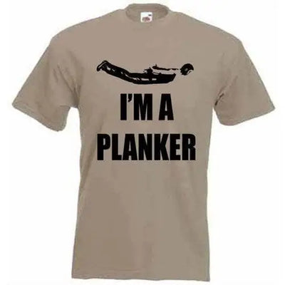 I'm A Planker  T-Shirt XXL / Khaki