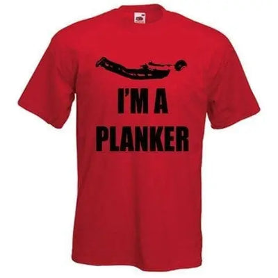 I'm A Planker  T-Shirt XXL / Red