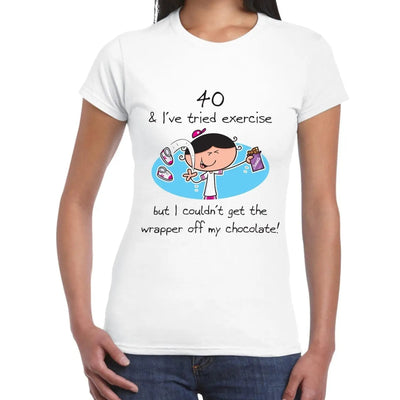 I've Tried Exercise 40th Birthday Present Women's T-Shirt L
