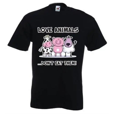 Love Animals Dont Eat Them Vegetarian T-Shirt Black / M