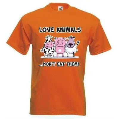 Love Animals Dont Eat Them Vegetarian T-Shirt Orange / M