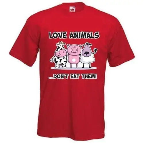 Love Animals Dont Eat Them Vegetarian T-Shirt Red / M