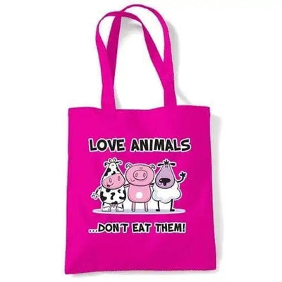 Love Animals Don't Eat Them Vegetarian Tote Bag Dark Pink