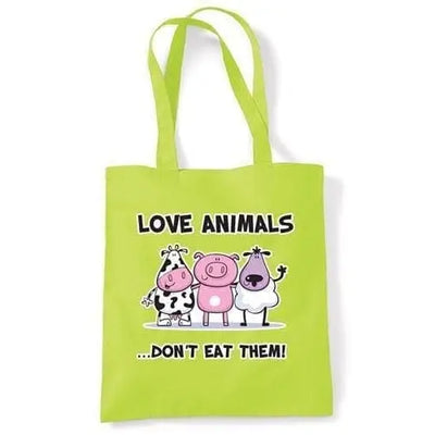 Love Animals Don't Eat Them Vegetarian Tote Bag Lime Green