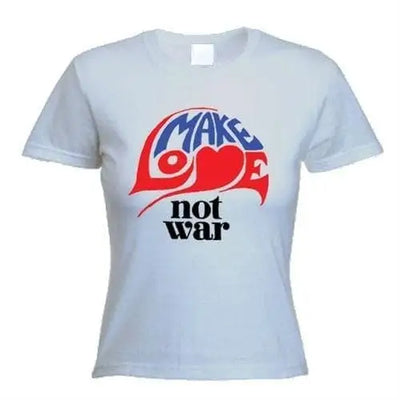 Make Love Not War Women's T-Shirt L / Light Grey