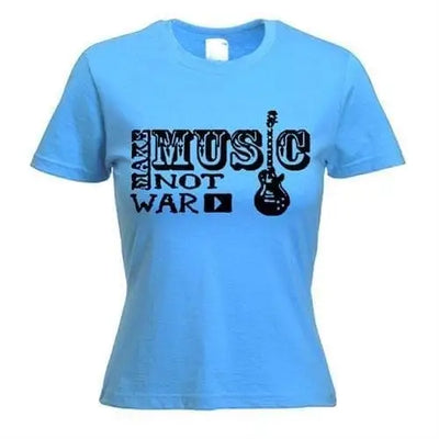Make Music Not War Women's T-Shirt M / Light Blue