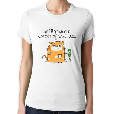My 18 Year Old Run Out Of Wine Face Funny 18th Birthday Present Women's T-Shirt L