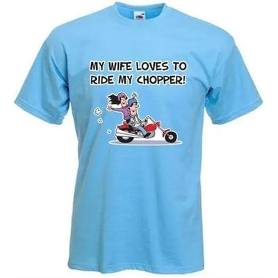 My Wife Likes to Ride My Chopper Mens T-Shirt 3XL / Light Blue