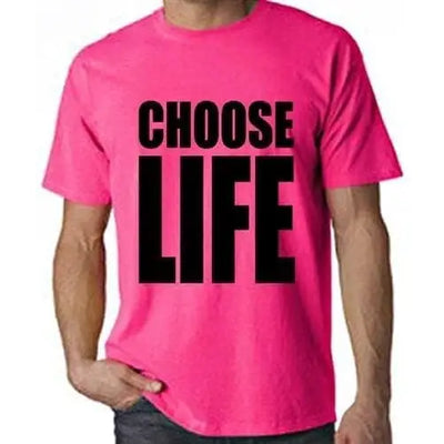 Choose Life Neon T-Shirt S / Neon Pink