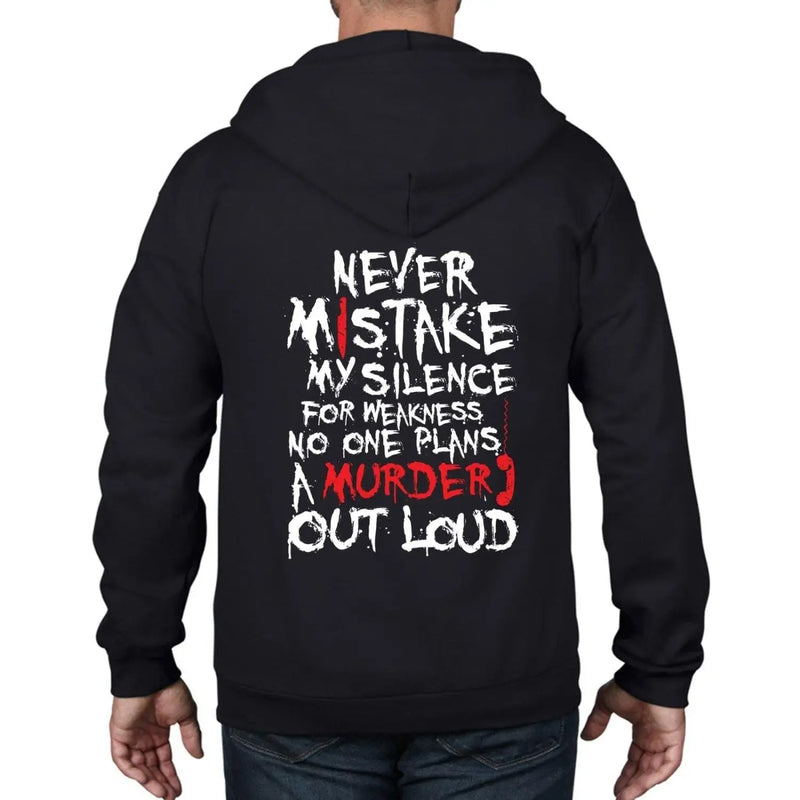 Never Mistake My Silence For Weakness Slogan Unisex Full Zip Up Hoodie S