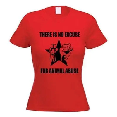 No Excuse For Animal Abuse Ladies T-Shirt XL / Red