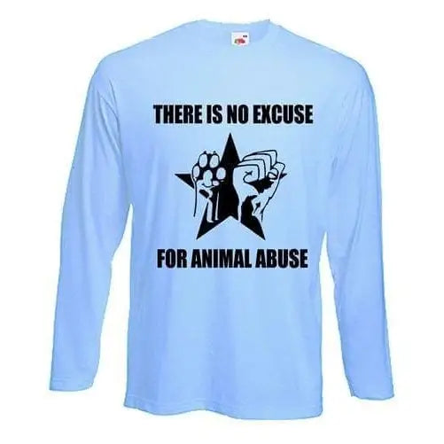 No Excuse For Animal Abuse Long Sleeve T-Shirt M / Light Blue