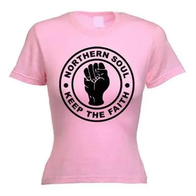 Northern Soul Keep The Faith Women's T-Shirt S / Light Pink