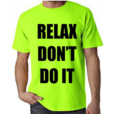 Relax Don't Do It 1980s Party Neon Men's T-Shirt