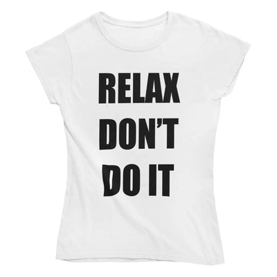 Relax Don’t Do It 1980s Party Neon Women’s T-Shirt - L /